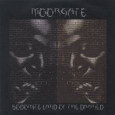 Moorgate : Sodomite Land of the Damned